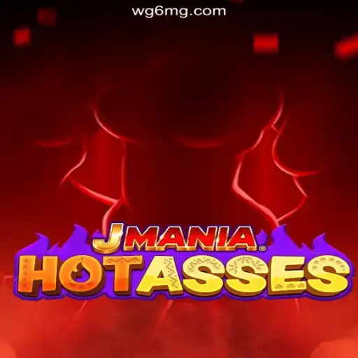 JManiaHotAsses: Revolutionizing Online Slots on WG6.COM